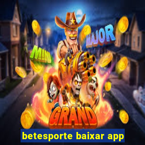 betesporte baixar app